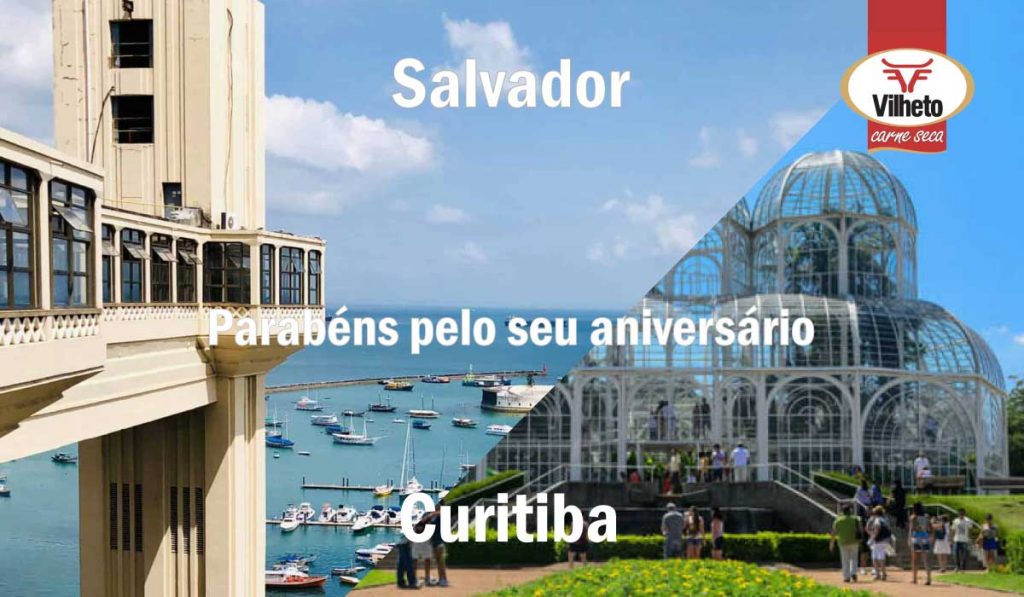 Hoje é aniversário de Salvador e de Curitiba, parabéns!
