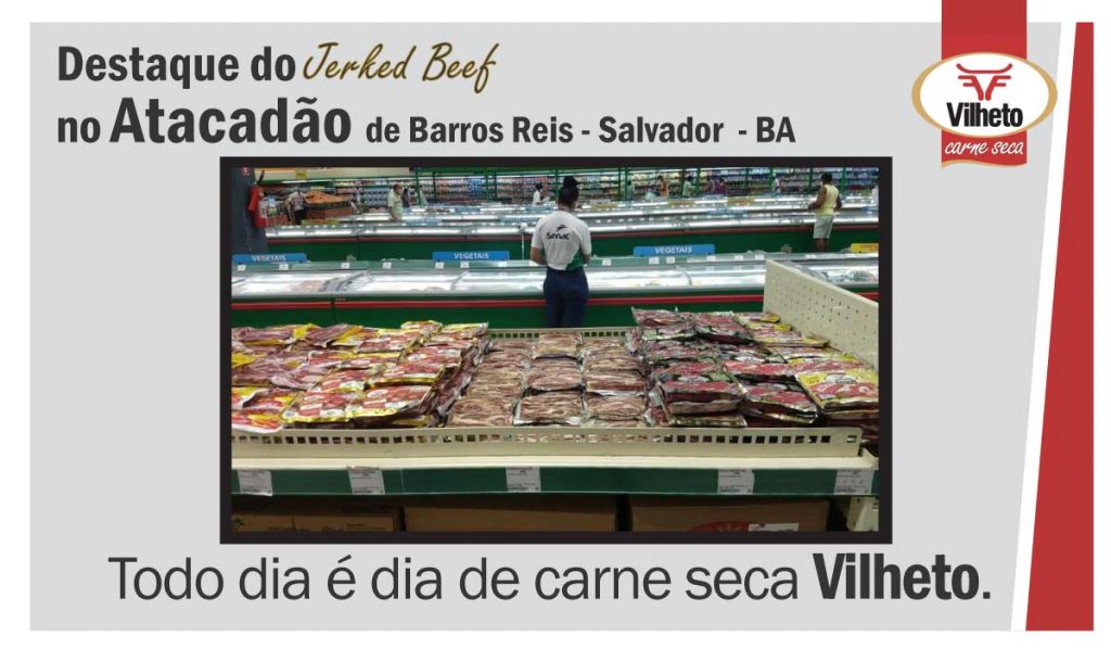 Carne seca Vilheto no Atacadão de Barros Reis - Salvador - BA