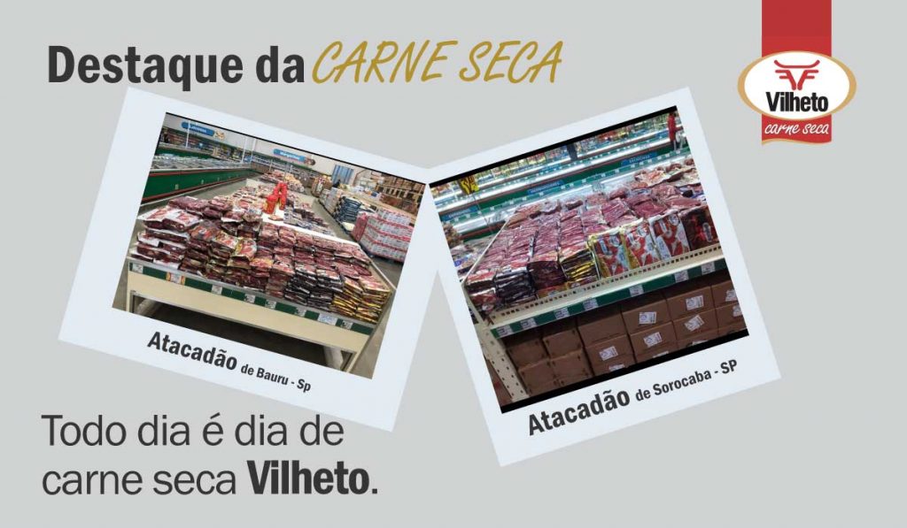 Carne seca Vilheto no Atacadão em Bauru e Sorocaba em São Paulo