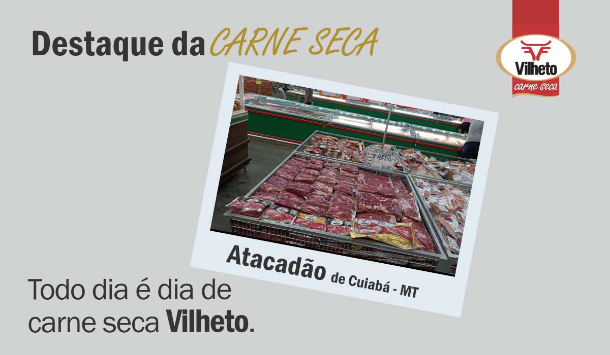 Carne seca no Atacadão, de Cuiabá em MT