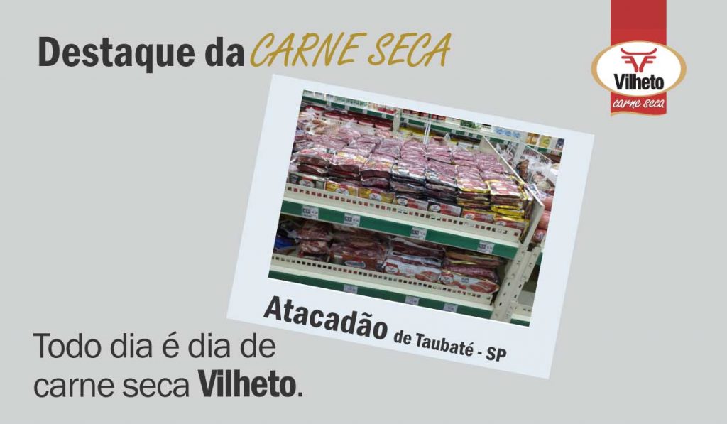 Carne seca Vilheto no Atacadão em Taubaté em São Paulo