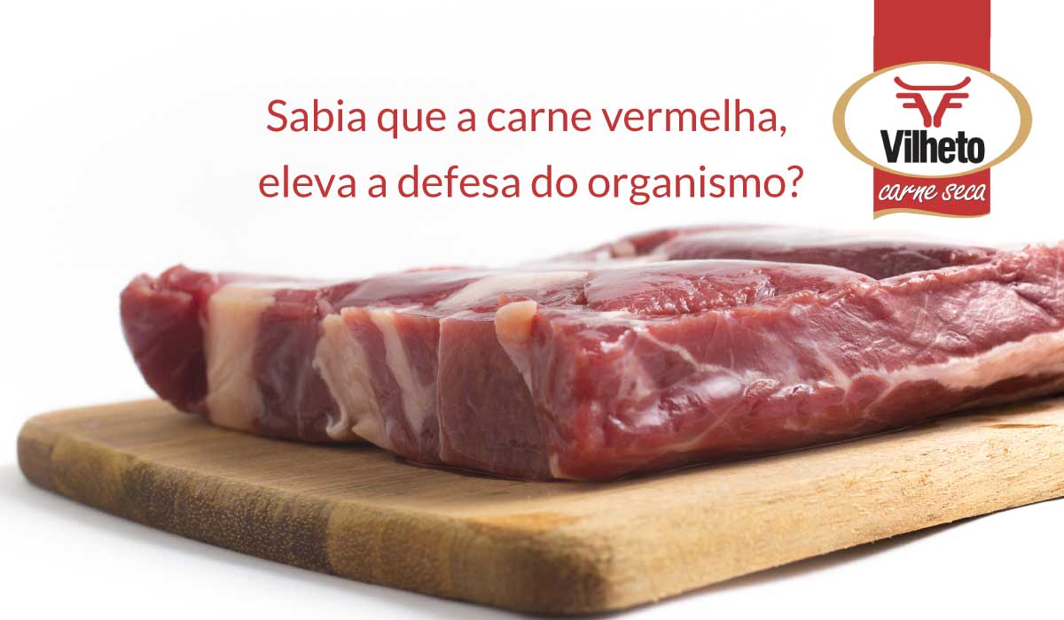 Sabia que a carne vermelha, eleva a defesa do organismo?