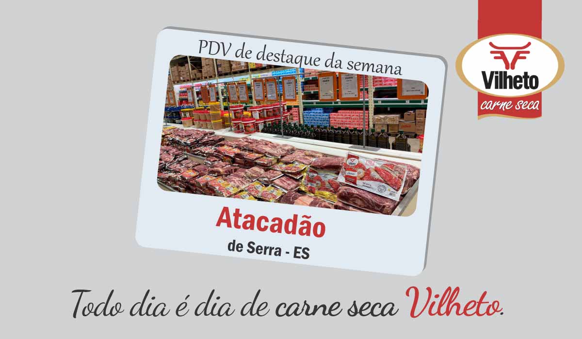 Carne seca no Atacadão, de Serra no ES