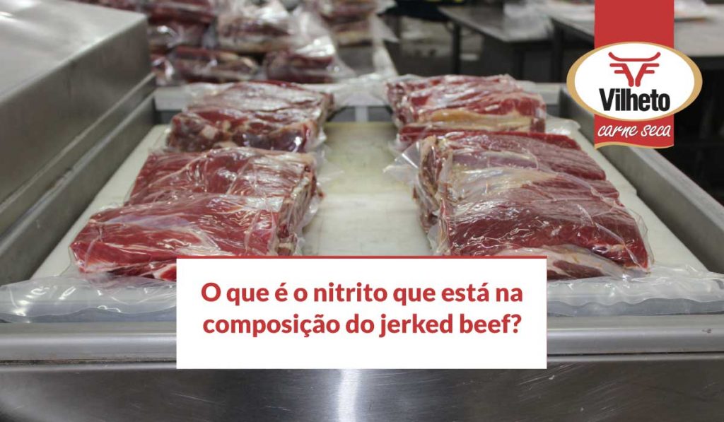 O que é o nitrito que está na composição do jerked beef?