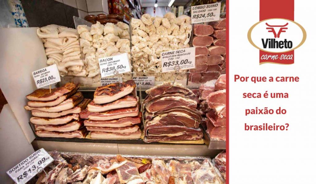 Por que a carne seca é uma paixão do brasileiro?