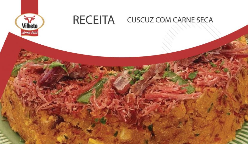 Sugestão para ceia de Ano Novo – Cuscuz com Carne Seca