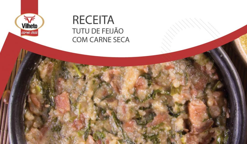 Receita da semana com carne seca Vilheto, o tutu de feijão com carne seca.