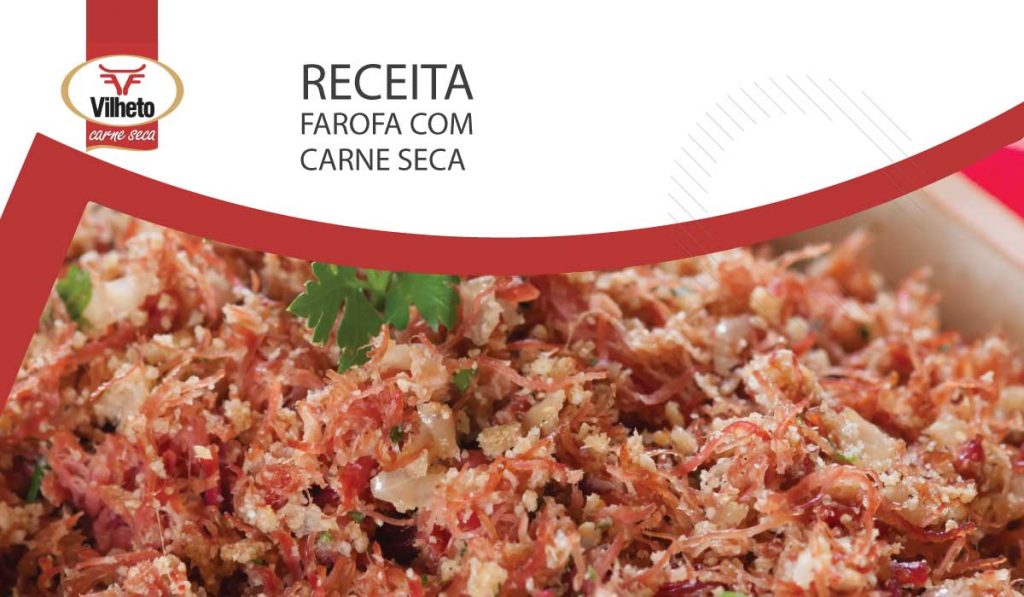 Receita da semana com carne seca Vilheto, farofa com carne seca