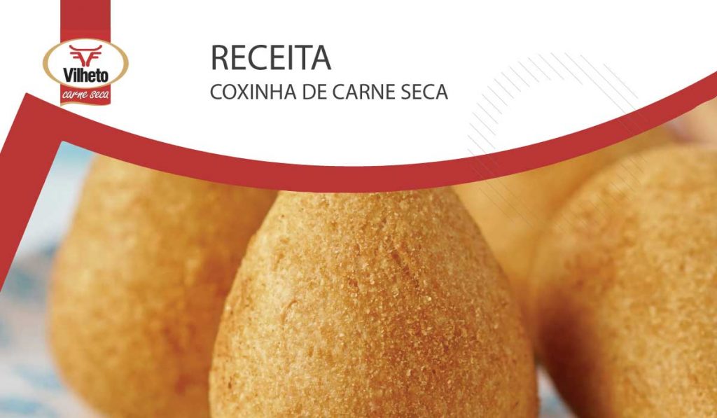 Coxinha de Carne Seca Vilheto