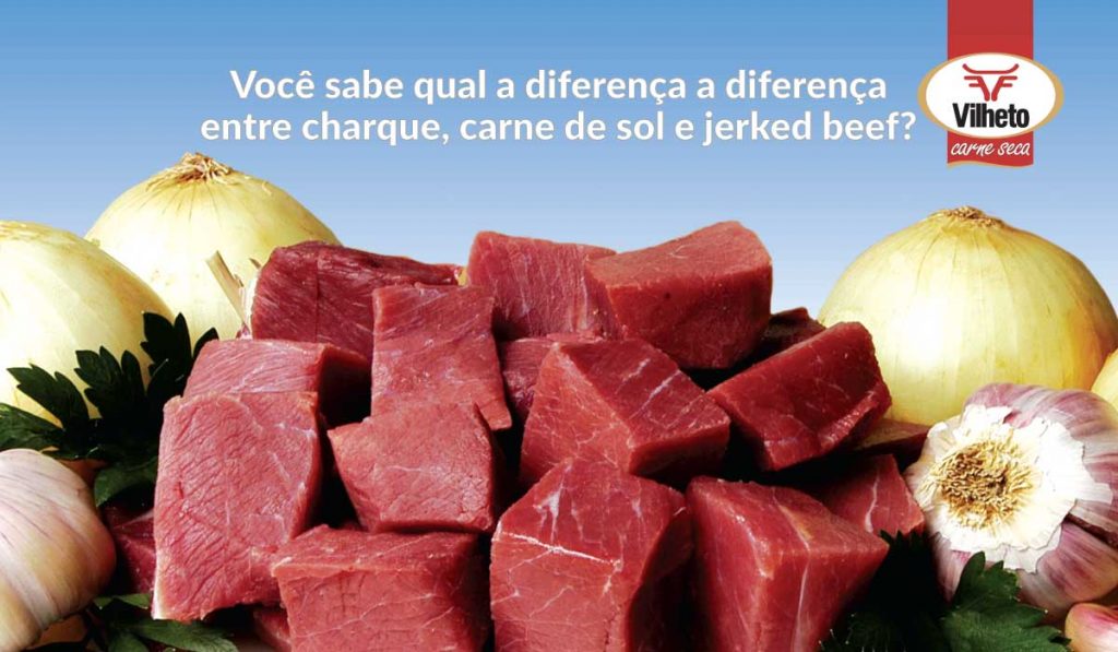 Você sabe qual a diferença a diferença entre charque, carne de sol e jerked beef?