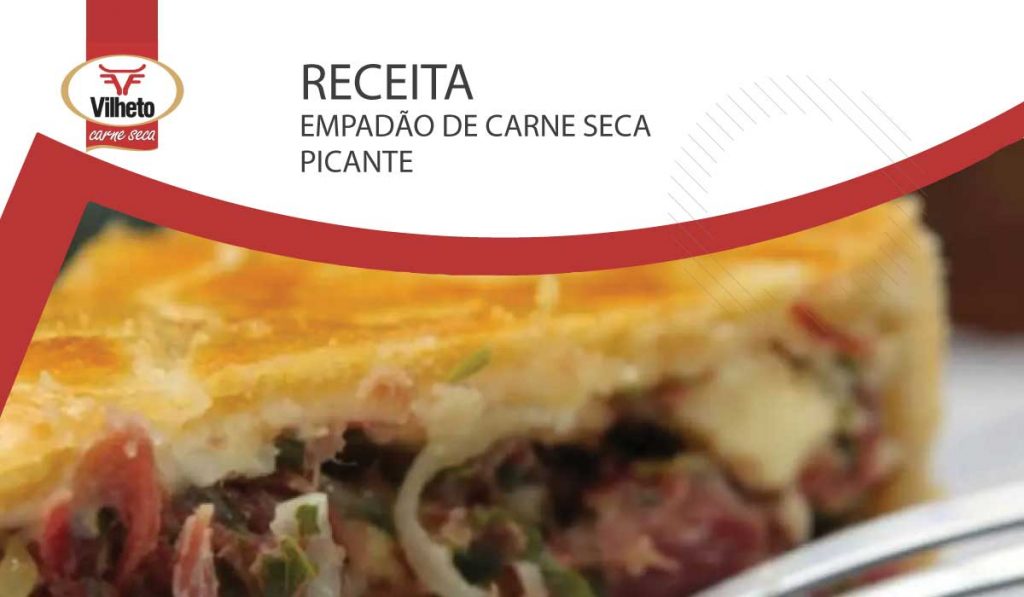 Empadão de carne Seca picante Vilheto