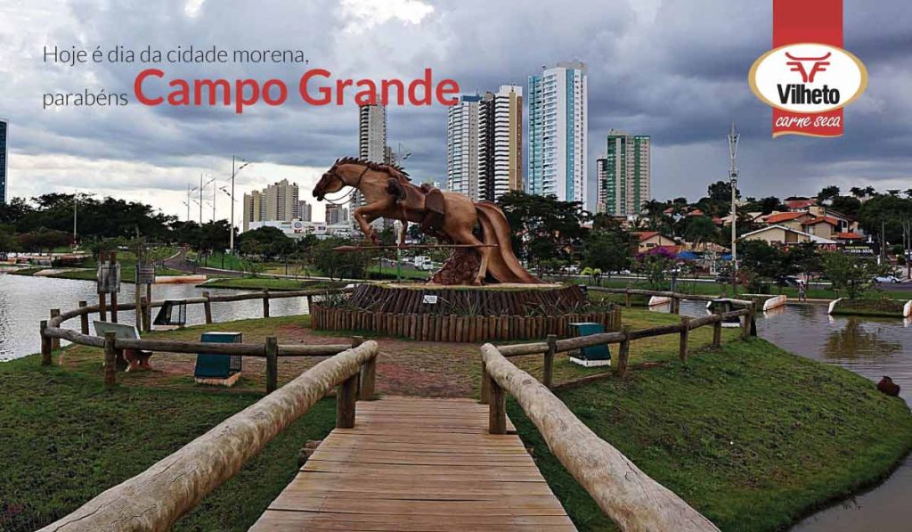 Hoje é dia da cidade morena, parabéns Campo Grande