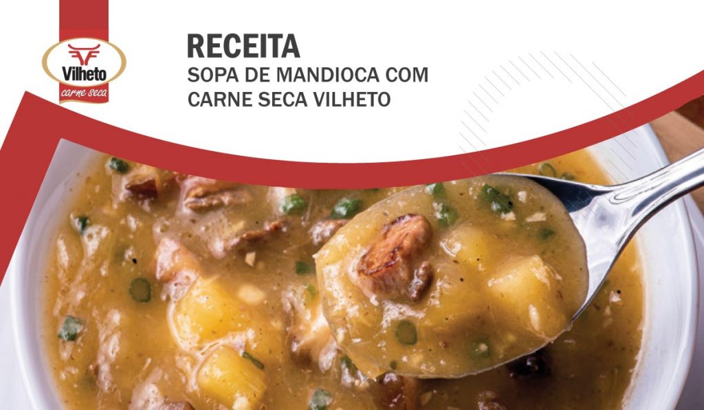 Para o frio, uma sopa de mandioca com carne seca Vilheto
