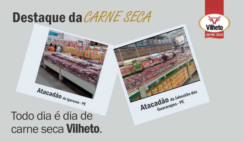 Carne seca Vilheto no Atacadão em Igarassu e Jaboatão dos Guararapes no Pernambuco