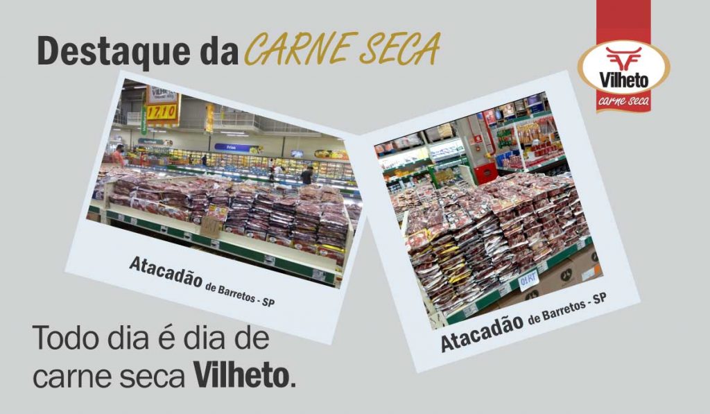 Carne seca Vilheto no Atacadão de Barretos e do Guarujá – SP