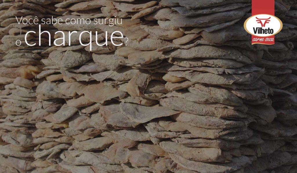 Você sabe como surgiu o charque?