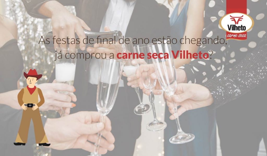 As festas de final de ano estão chegando, já comprou a carne seca Vilheto?