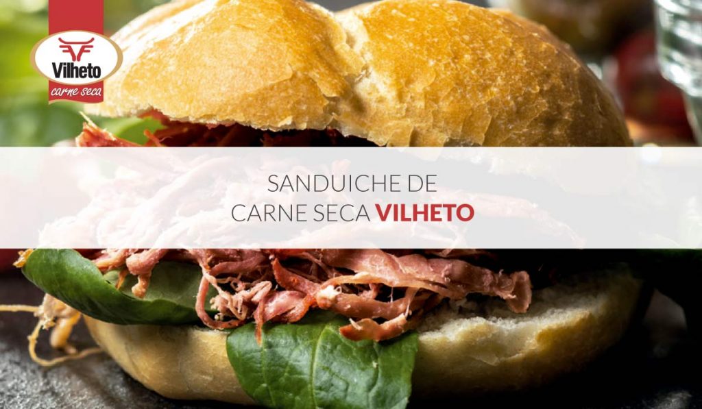 Sanduiche de Carne Seca Vilheto