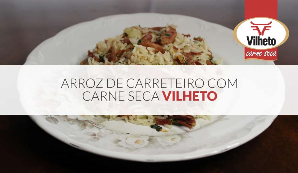 Arroz de Carreteiro com carne seca Vilheto
