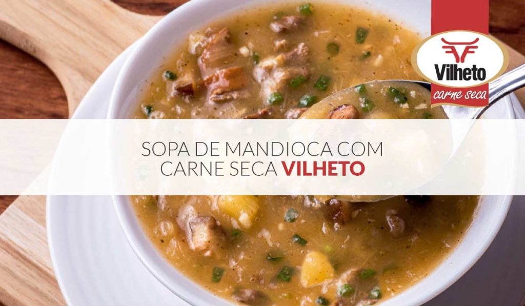 Sopa de mandioca com carne seca Vilheto