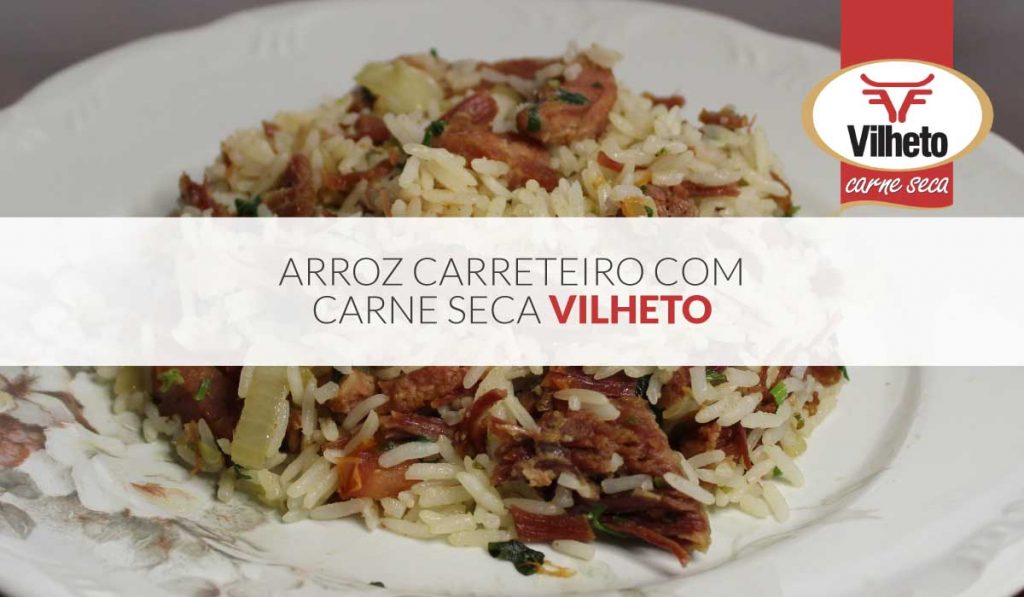 Arroz carreteiro com carne seca Vilheto