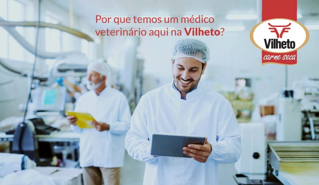 Por que temos um médico veterinário aqui na Vilheto?