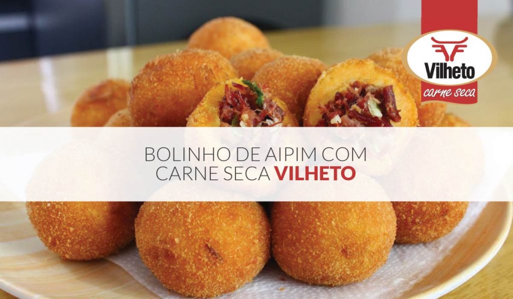 Bolinho de aipim com carne seca Vilheto