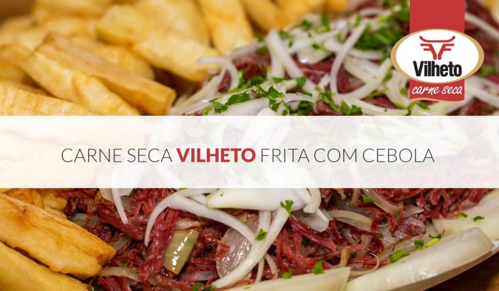 Carne seca Vilheto frita com cebola