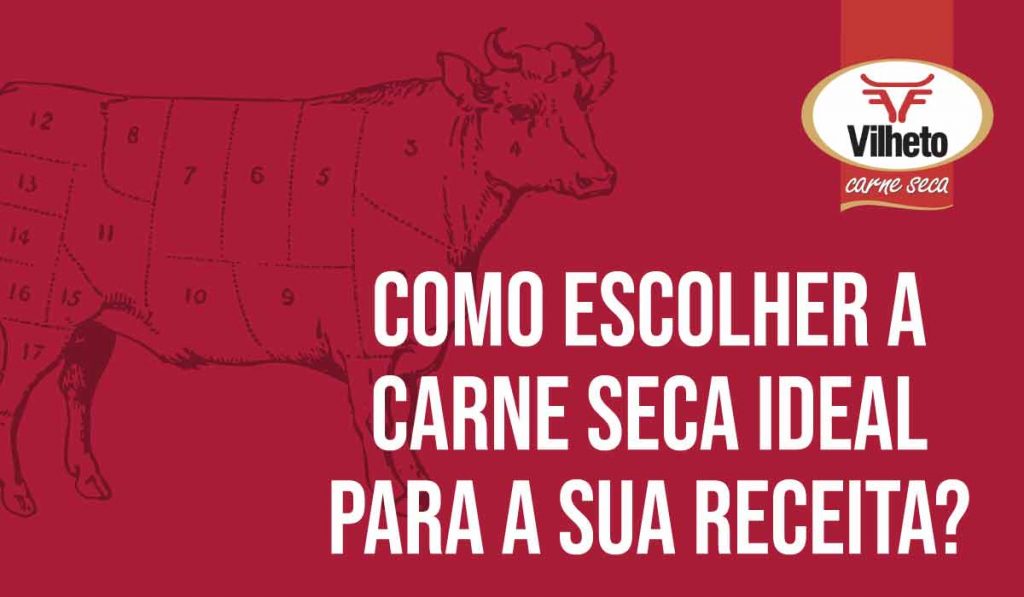 https://vilheto.com.br/blog/como-escolher-a-carne-seca-ideal-para-a-sua-receita/