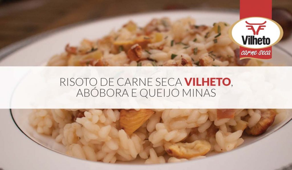 Risoto de carne seca Vilheto, abóbora e queijo minas
