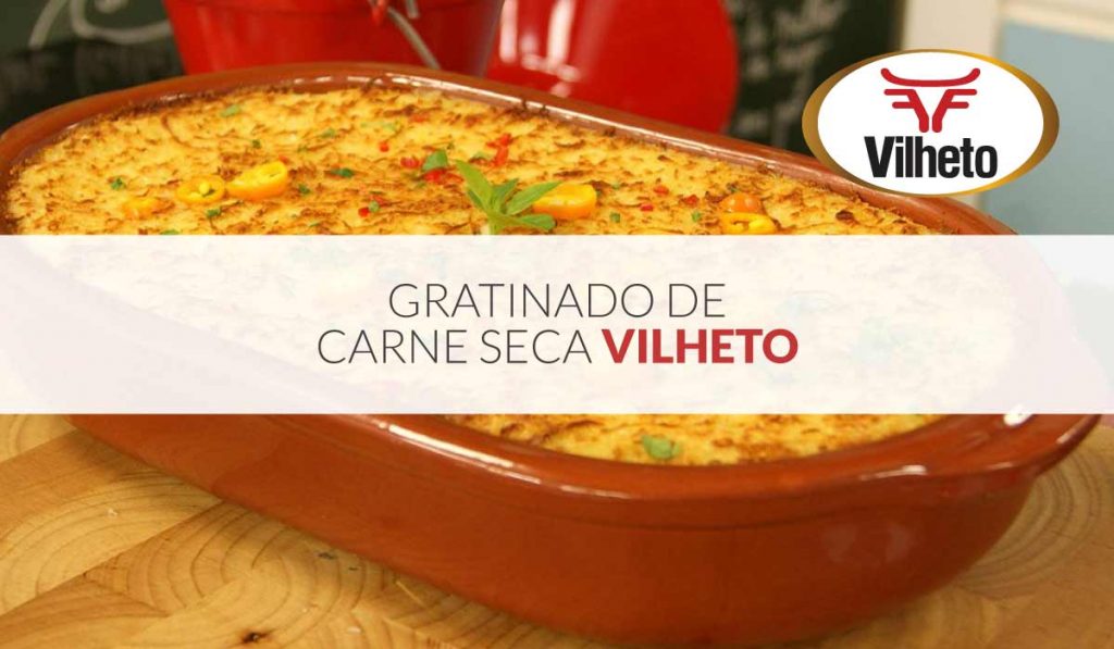 Gratinado de carne seca Vilheto