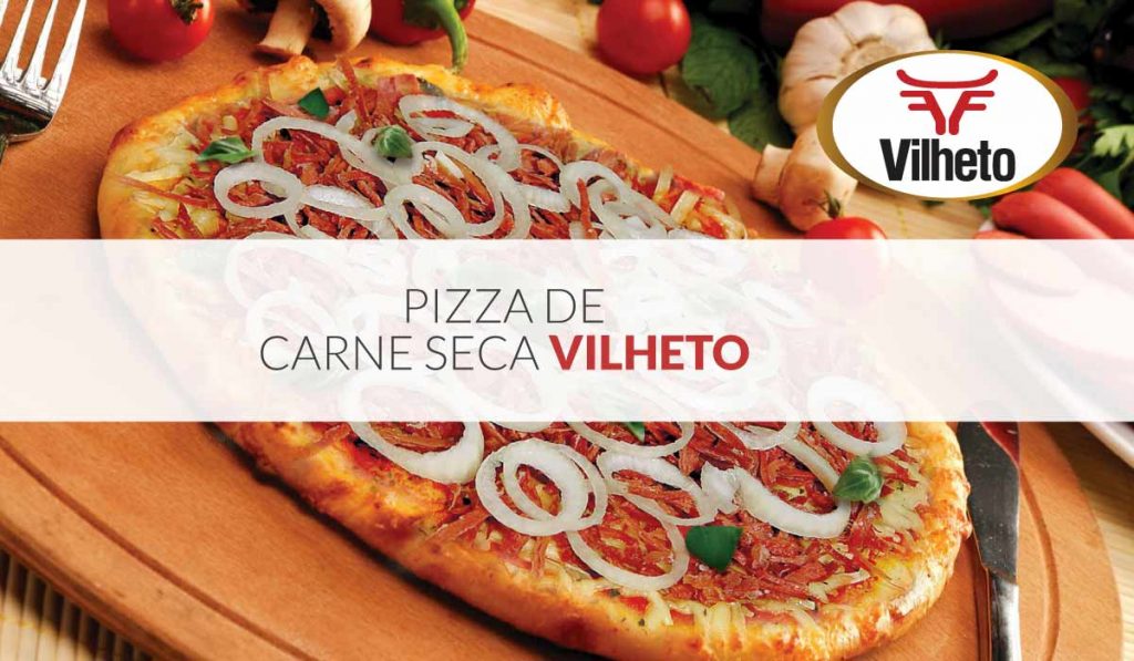 Pizza de carne seca Vilheto
