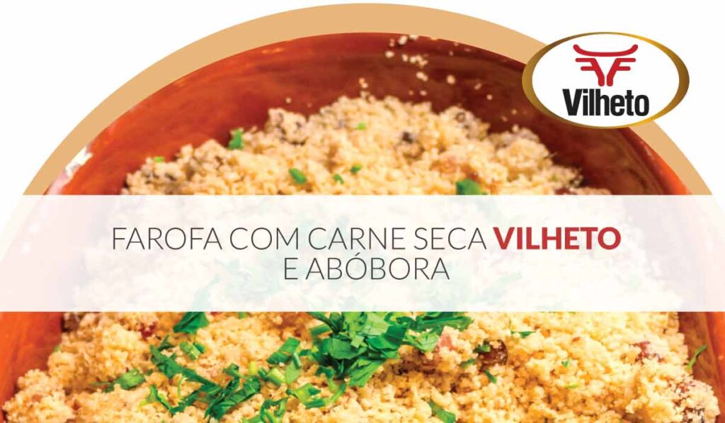 Farofa com carne seca Vilheto e abóbora