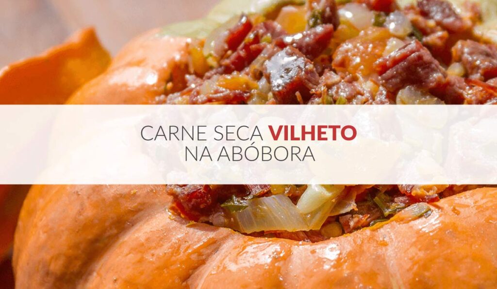 A famosa carne seca Vilheto na abóbora