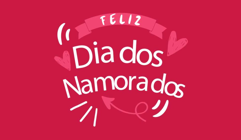 7 Dicas para comemorar o Dia dos Namorados!
