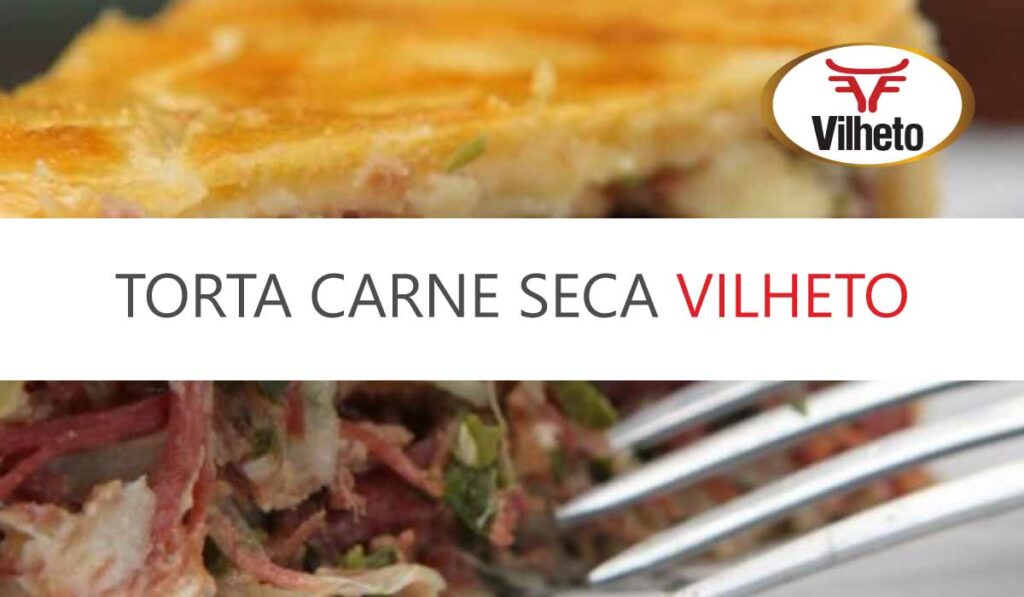 Torta de carne seca Vilheto