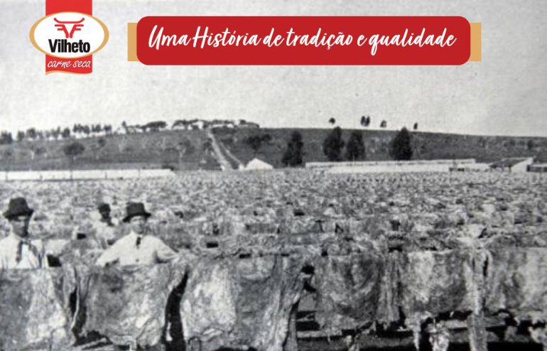 A História da Vilheto: Tradição e Qualidade em Cada Pedaço